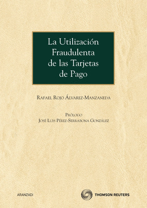 UTILIZACION FRAUDULENTA DE LAS TARJETAS DE PAGO,LA