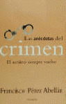 LAS ANECDOTAS DEL CRIMEN