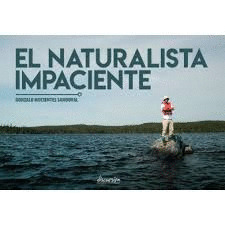 EL NATURALISTA IMPACIENTE