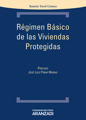 RÉGIMEN BÁSICO DE LAS VIVIENDAS PROTEGIDAS (1 ED.)