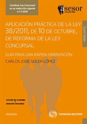 APLICACION PRACTICA LEY 38/11 DE 10 OCTUBRE REFORMA LEY CONCURSAL