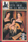 GUIA AKAL DE LA MUSICA (OBRA COMPLETA: LIBRO Y  6 CDS)