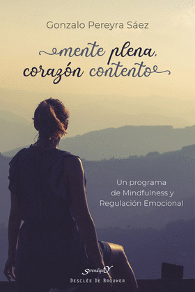 MENTE PLENA, CORAZON CONTENTO