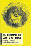 TIEMPO DE LAS VÍCTIMAS, EL