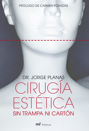 CIRUGIA ESTETICA SIN TRAMPA NI CARTON