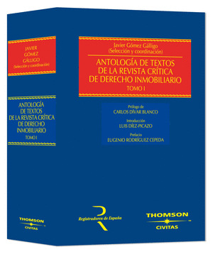 ANTOLOGÍA DE TEXTOS DE LA REVISTA CRÍTICA DE DERECHO INMOBILIARIO ( TOMO I)