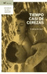 TIEMPO CASI DE CEREZAS