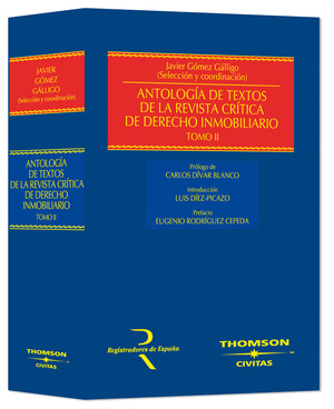 ANTOLOGÍA DE TEXTOS DE LA REVISTA CRÍTICA DE DERECHO INMOBILIARIO (TOMO II)