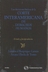 LAS DECISIONES BÁSICAS DE LA CORTE INTERAMERICANA DE DERECHOS HUMANOS