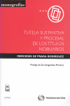 TUTELA SUSTANTIVA Y PROCESAL DE LOS TÍTULOS MOBILIARIOS
