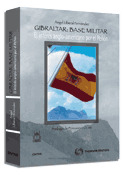 GIBRALTAR BASE MILITAR 1ª ED (EL INTERES ANGLO-AME