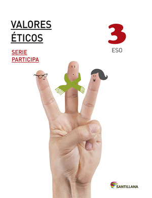 VALORES ETICOS, 3º ESO. SERIE PARTICIPA