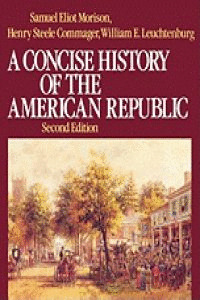 A CONCISE HISTORY OF THE AMERICAN REPUBLIC