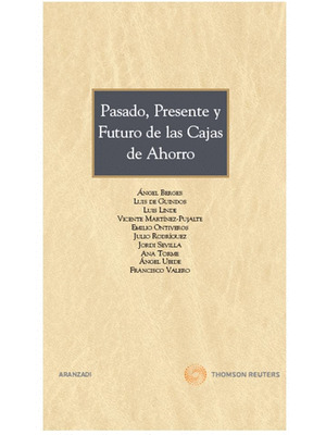 PASADO PRESENTE Y FUTURO DE LAS CAJAS 1ª ED