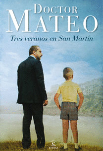 DOCTOR MATEO: TRES VERANOS EN SAN MARTIN