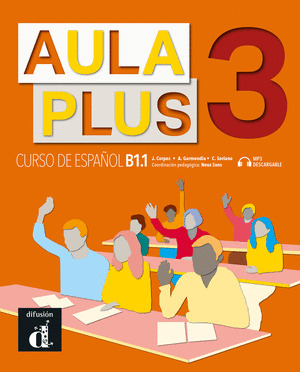 AULA PLUS 3. LIBRO DEL ALUMNO. NIVEL B1.1