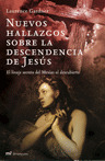 NUEVOS HALLAZGOS SOBRE LA DESCENDENCIA DE JESUS