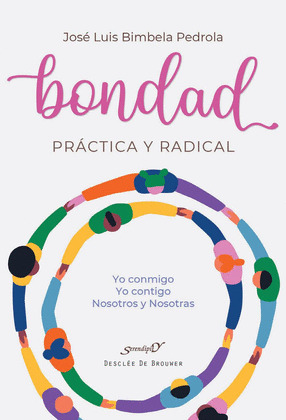 BONDAD PRACTICA Y RADICAL