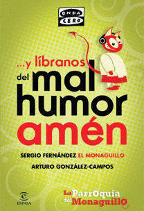 ...Y LIBRANOS DEL MAL HUMOR, AMEN