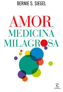 AMOR, MEDICINA MILAGROSA