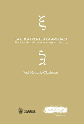 LA ETICA FRENTE A LA AMENAZA