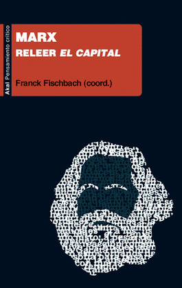 MARX: RELEER EL CAPITAL