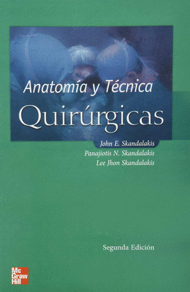 ANATOMIA Y TECNICA QUIRURGICAS