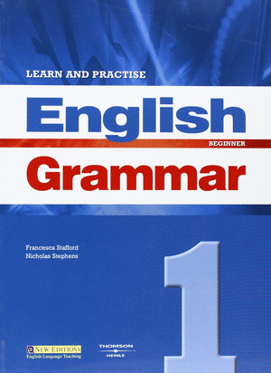 LEARN AND PRACTISE ENGLISH GRAMMAR 1 STUDENT'S BOOK