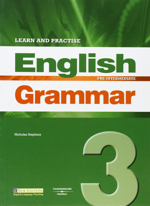 LEARN & PRACTISE ENGLISH GRAMMAR, 3. PRE-INTERMEDIATE. STUDENT'S BOOK