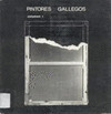 PINTORES GALLEGOS. VOLUMEN I
