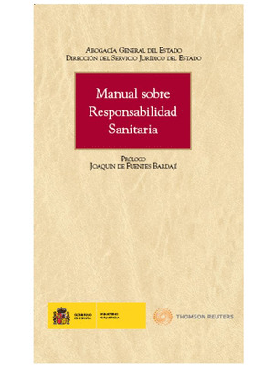 MANUAL SOBRE RESPONSABILIDAD SANITARIA 1ª ED