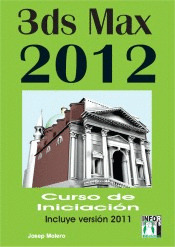 3DS MAX 2012. CURSO DE INICIACIÓN
