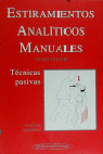 ESTIRAMIENTOS ANALITICOS MANUALES. TECNICAS PASIVAS