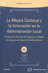MEJORA CONTINUA Y LA INNOVACION 1ª ED