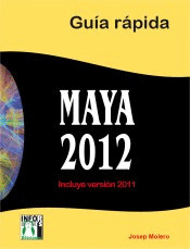 MAYA 2012. GUIA RAPIDA