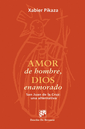 AMOR DE HOMBRE, DIOS ENAMORADO
