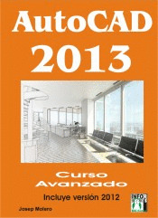 AUTOCAD 2013. CURSO AVANZADO