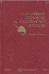 NORMAS JURIDICAS Y LA FUNCION JUDICIAL 1ª ED