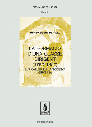 LA FORMACIÓ D'UNA CLASSE DIRIGENT (1790 - 1850)