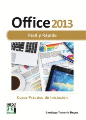 OFFICE 2013 FÁCIL Y RAPIDO