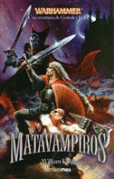 WARHAMMER. MATAVAMPIROS (UNA AVENTURA DE GOTREK Y FELIX)