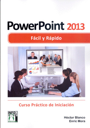 POWERPOINT 2013 FACIL Y RAPIDO