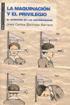 LA MAQUINACION Y EL PRIVILEGIO