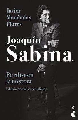 JOAQUIN SABINA. PERDONEN LA TRISTEZA