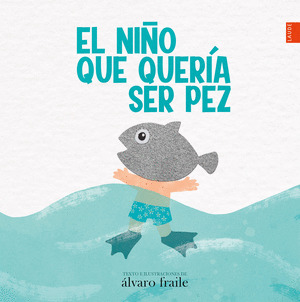 NIÑO QUE QUERIA SER PEZ