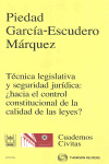 TECNICA LEGISLATIVA Y SEGURIDAD JURIDICA: ¿HACIA