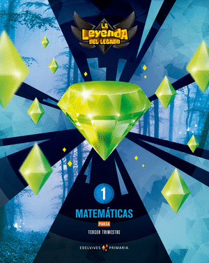 MATEMATICAS 1º PRIMARIA. PAUTA. TRIMESTRES. PROYECTO: LA LEYENDA DEL LEGADO.