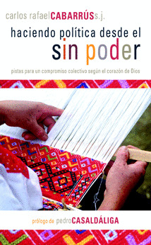HACIENDO POLÍTICA DESDE EL SIN PODER