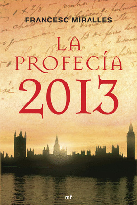 PROFECÍA 2013, LA