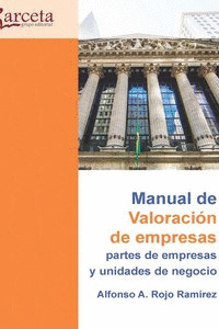 MANUAL DE VALORACIÓN DE EMPRESAS, PARTES DE EMPRESAS Y UNIDADES DE NEGOCIO